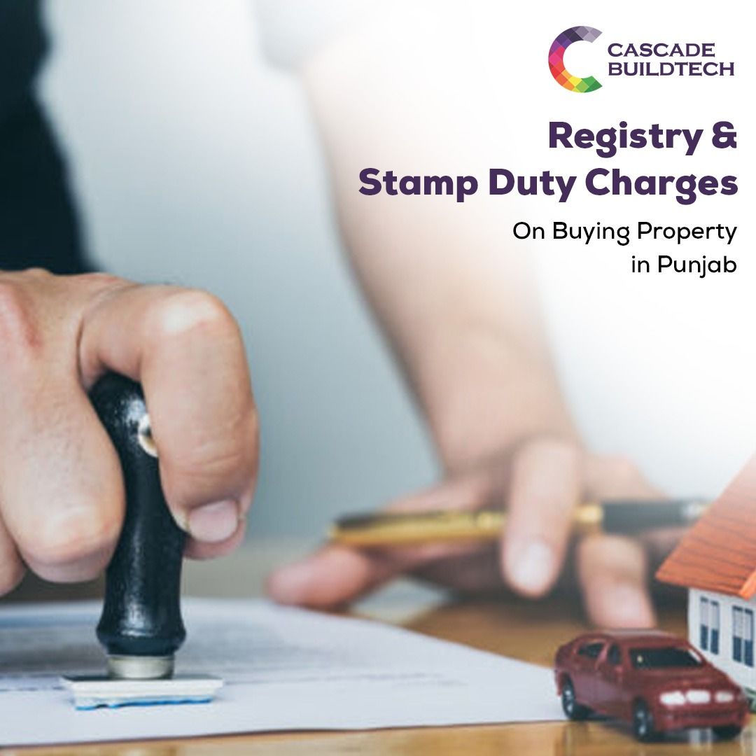 Registration & Stamp Duty Charges On Buying Property in Punjab 2024