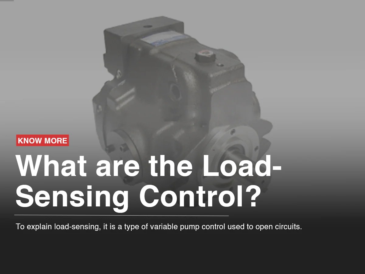 What are the Load-Sensing Control? – Cascade Industrial Services Corp