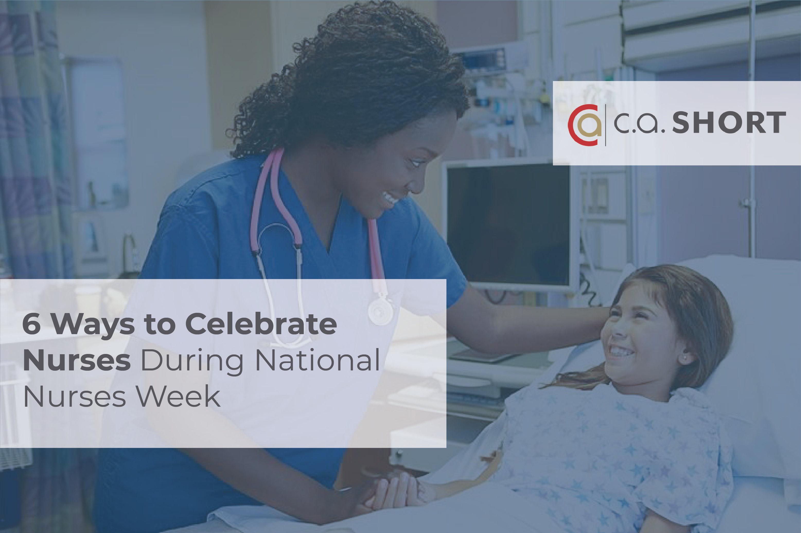 8 Ideas to Appreciate Nurses During National Nurses Week [May 612, 2021]