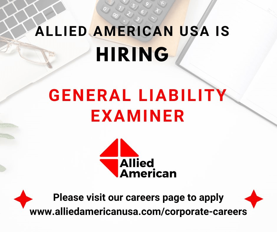 Allied American USA is Hiring a General Liability/Premises Property