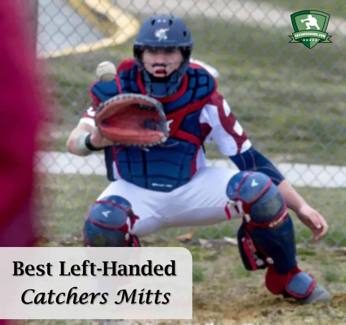 Best Left Handed Catchers Mitts Our Top Picks [2023 Season]