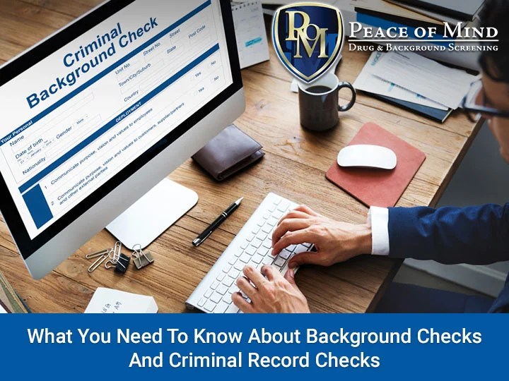 What You Need To Know About Background Checks And Criminal Record