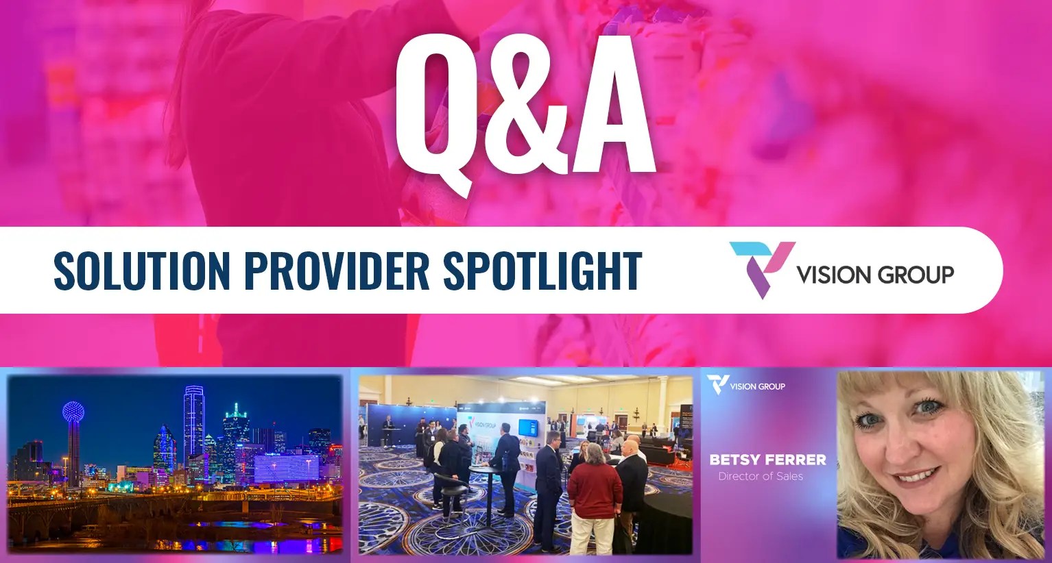 Solution Provider Spotlight Vision Group Category Management Association