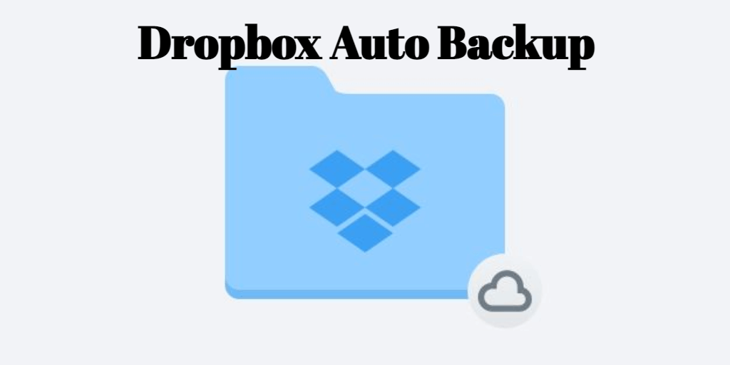 Top 2 Ways to Perform Dropbox Auto Backup for Computer