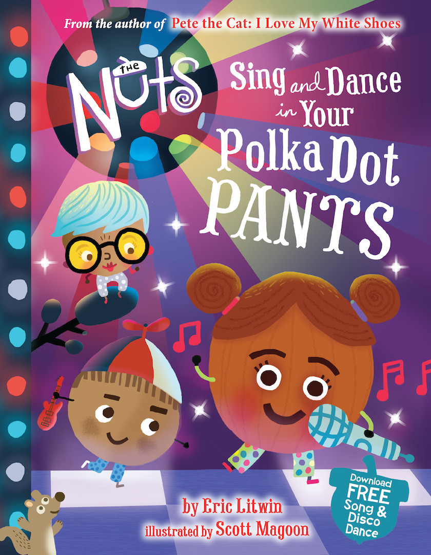 The Nuts Sing and Dance in Your PolkaDot Pants Children's Book Council