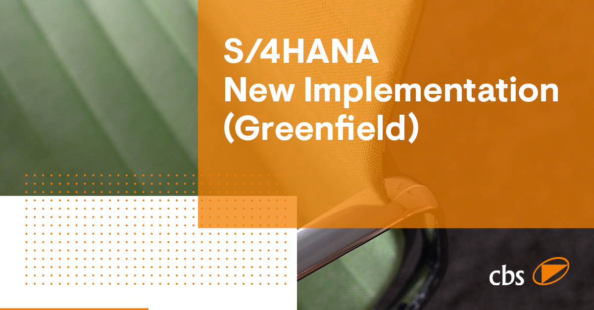 SAP S/4HANA Greenfield Implementation SAP S/4HANA New Implementation