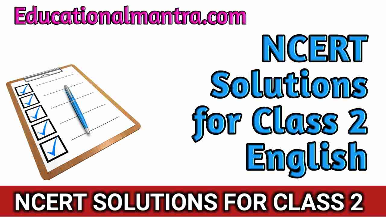 NCERT Solutions Class 2 English Marigold Unit 5