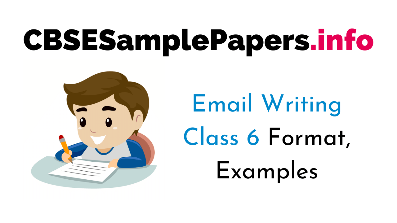 Email Writing for Class 6 Format, Examples, Topics, Exercises CBSE