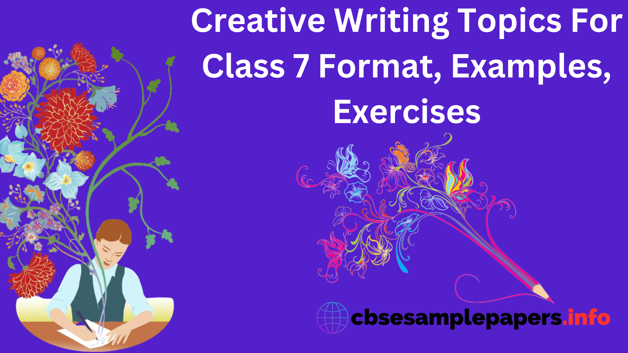 Creative Writing Topics For Class 7 Format, Examples, Exercises CBSE