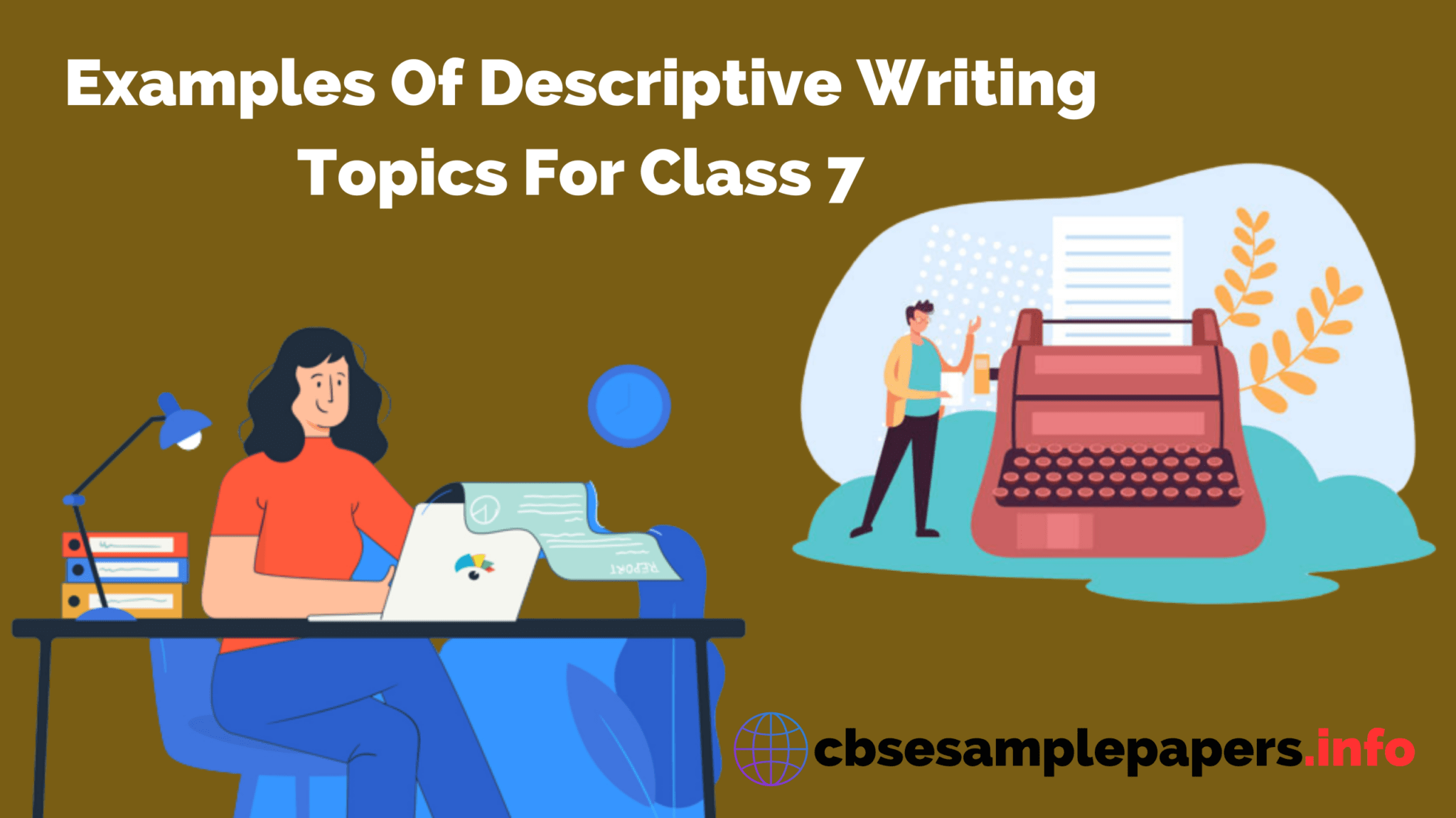 Descriptive Writing Topics For Class 7 Format, Examples, Exercises