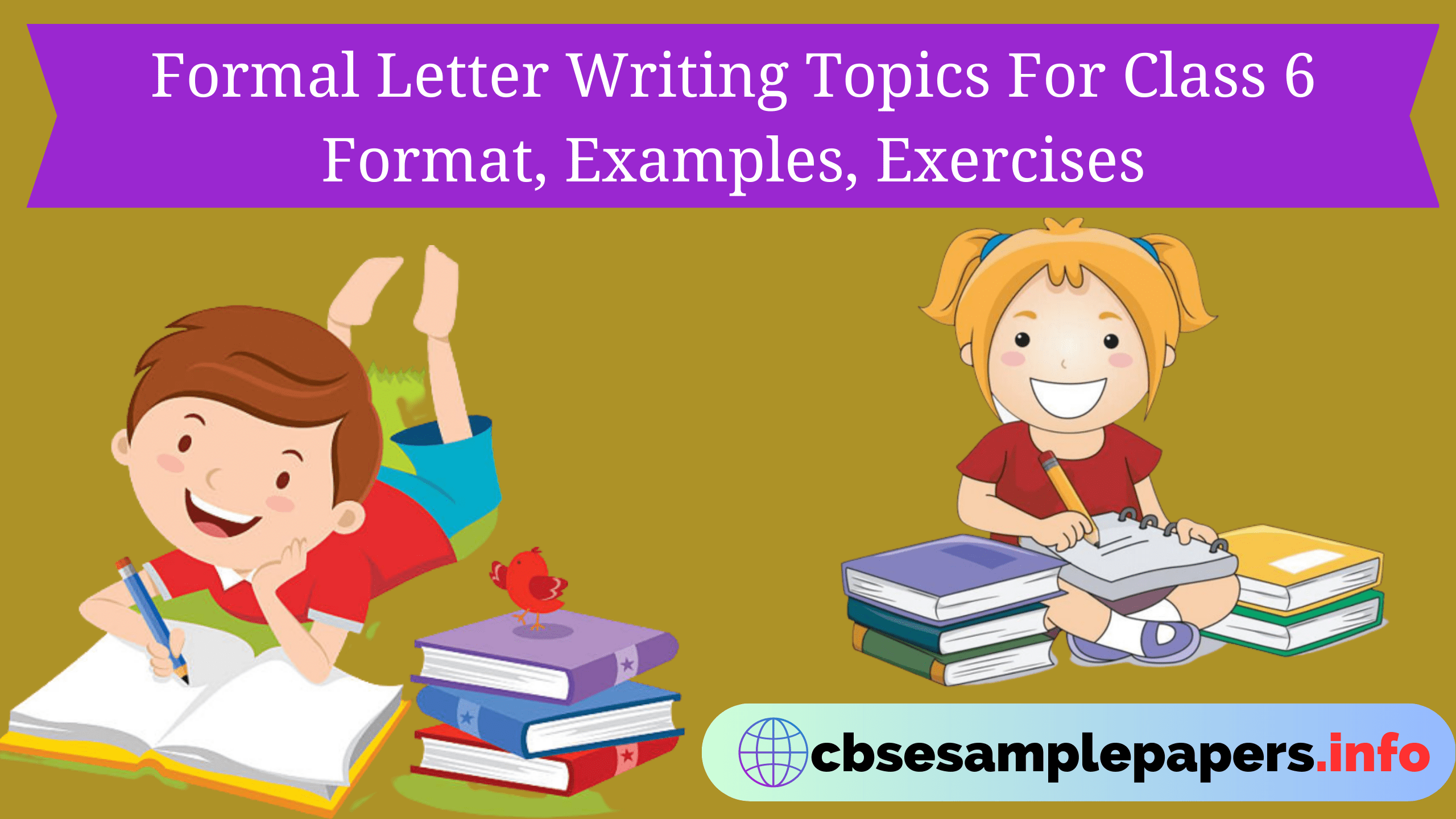 Formal Letter Writing Topics For Class 6 Format, Examples, Exercises