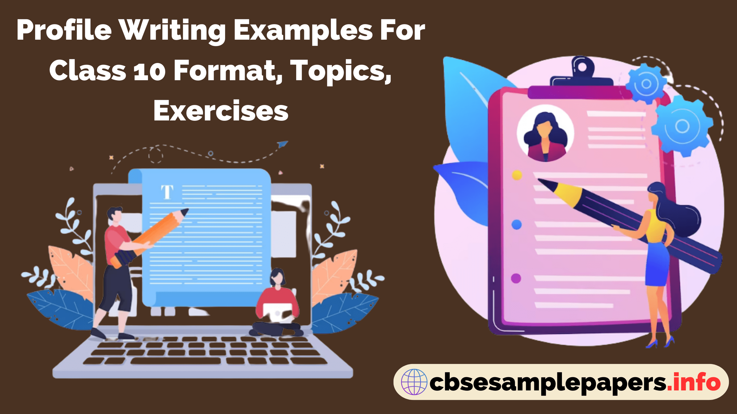 Profile Writing Examples For Class 10 Format, Topics, Exercises CBSE