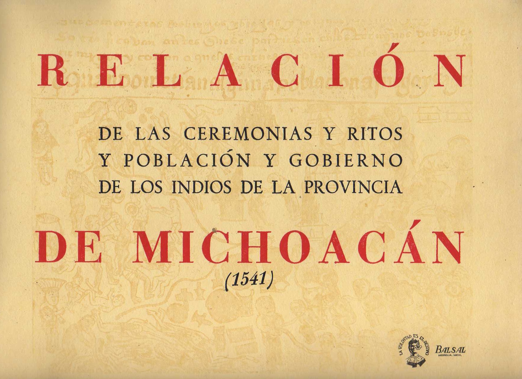 RELACION DE LAS CEREMONIAS Y RITOS Y POBLACION Y GOBIERNO DE LOS INDIOS