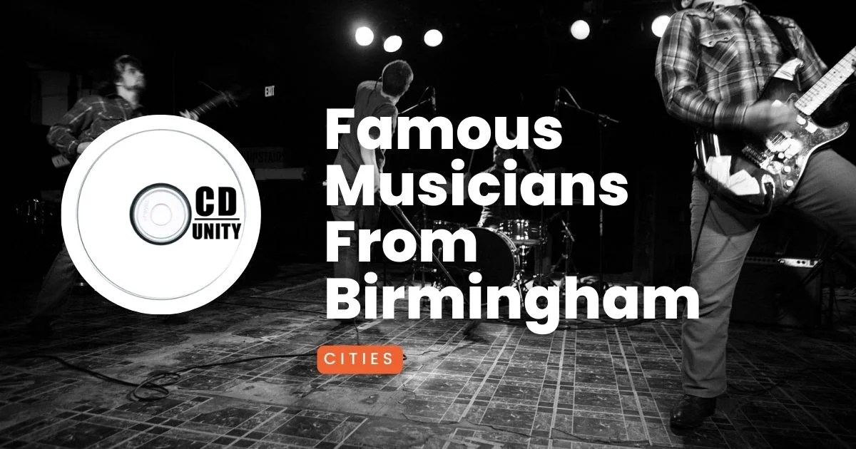 Famous Musicians From Birmingham