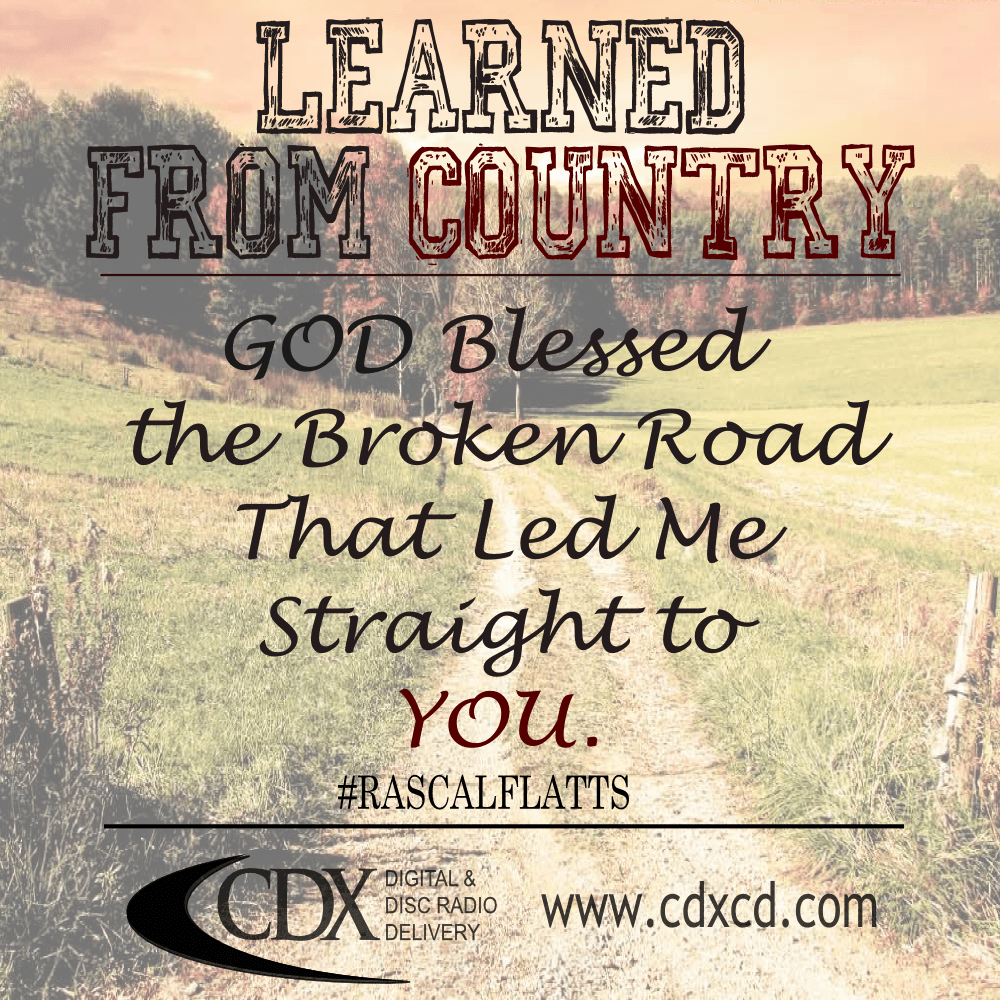 Learned from Country God Blessed the Broken Road CDX