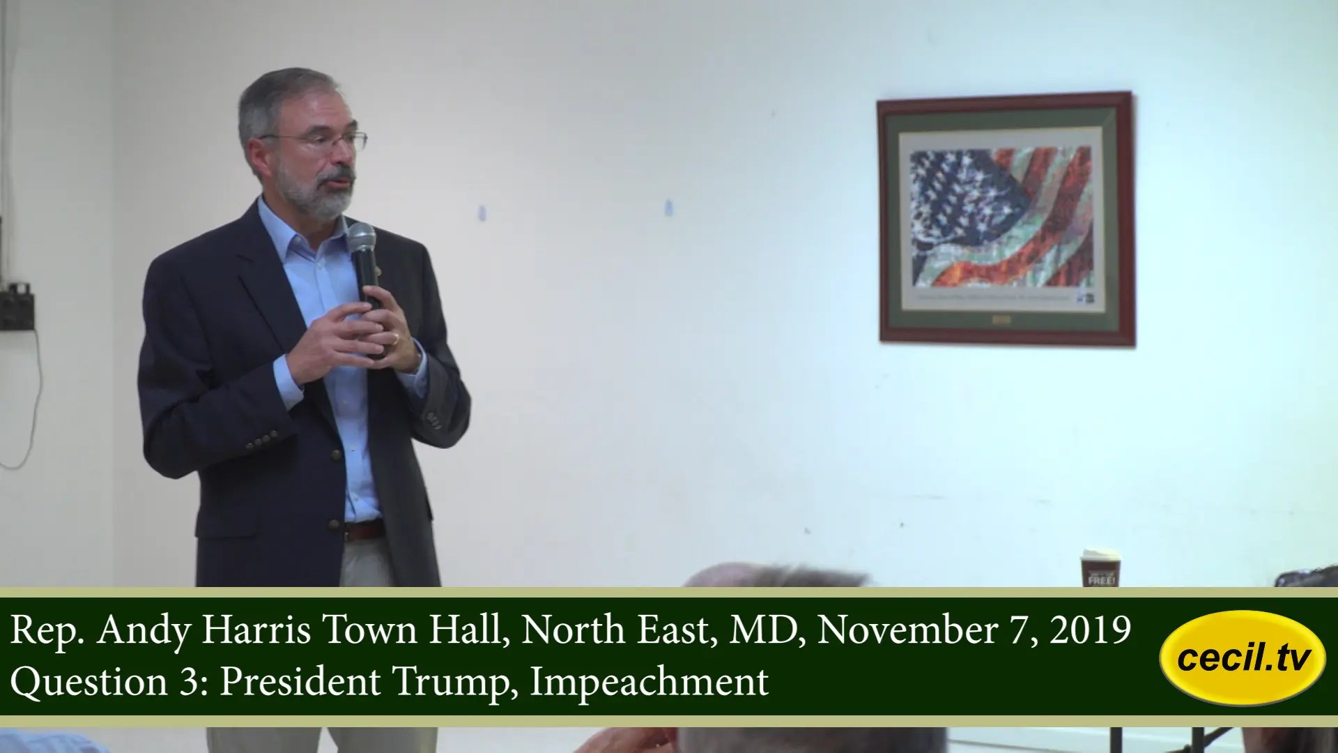 Cecil TV Rep. Andy Harris Town Hall Q&A 3 November 13, 2019 Cecil TV