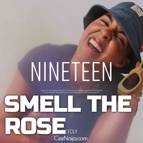 MP3 DOWNLOAD Cecily Smell The Roses [+ Lyrics] CeeNaija