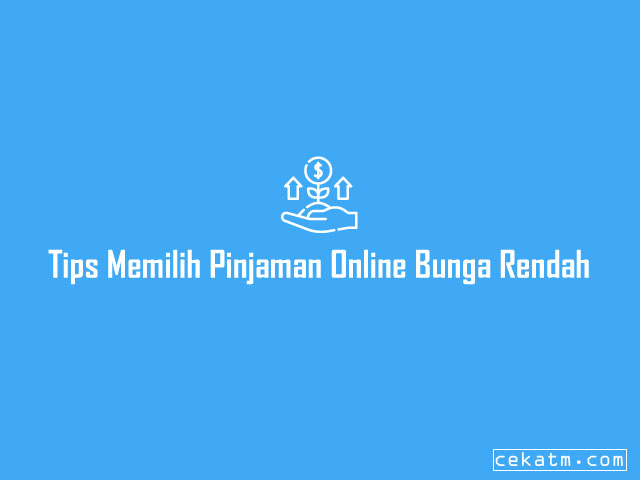 √ 6+ Pinjaman Online Bunga Rendah Langsung Cair [OJK] 2021 Cek ATM
