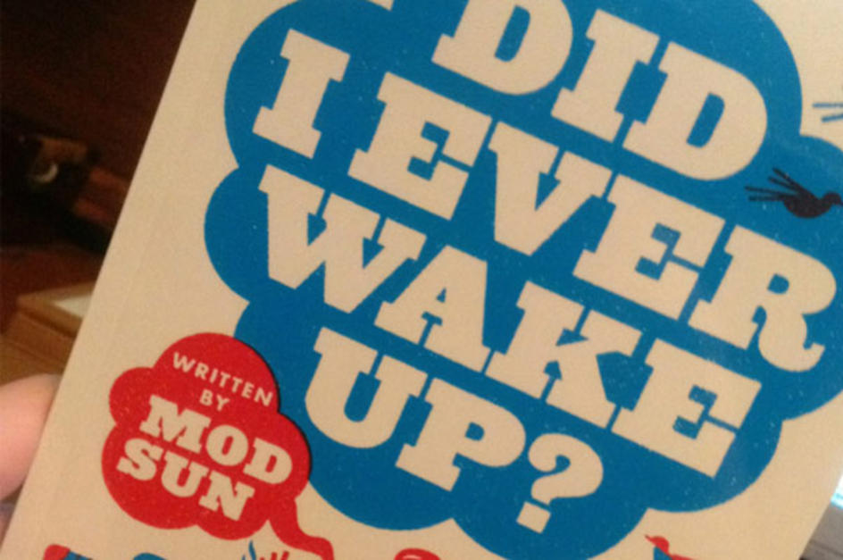 Mod Sun's 'Did I Ever Wake Up?'