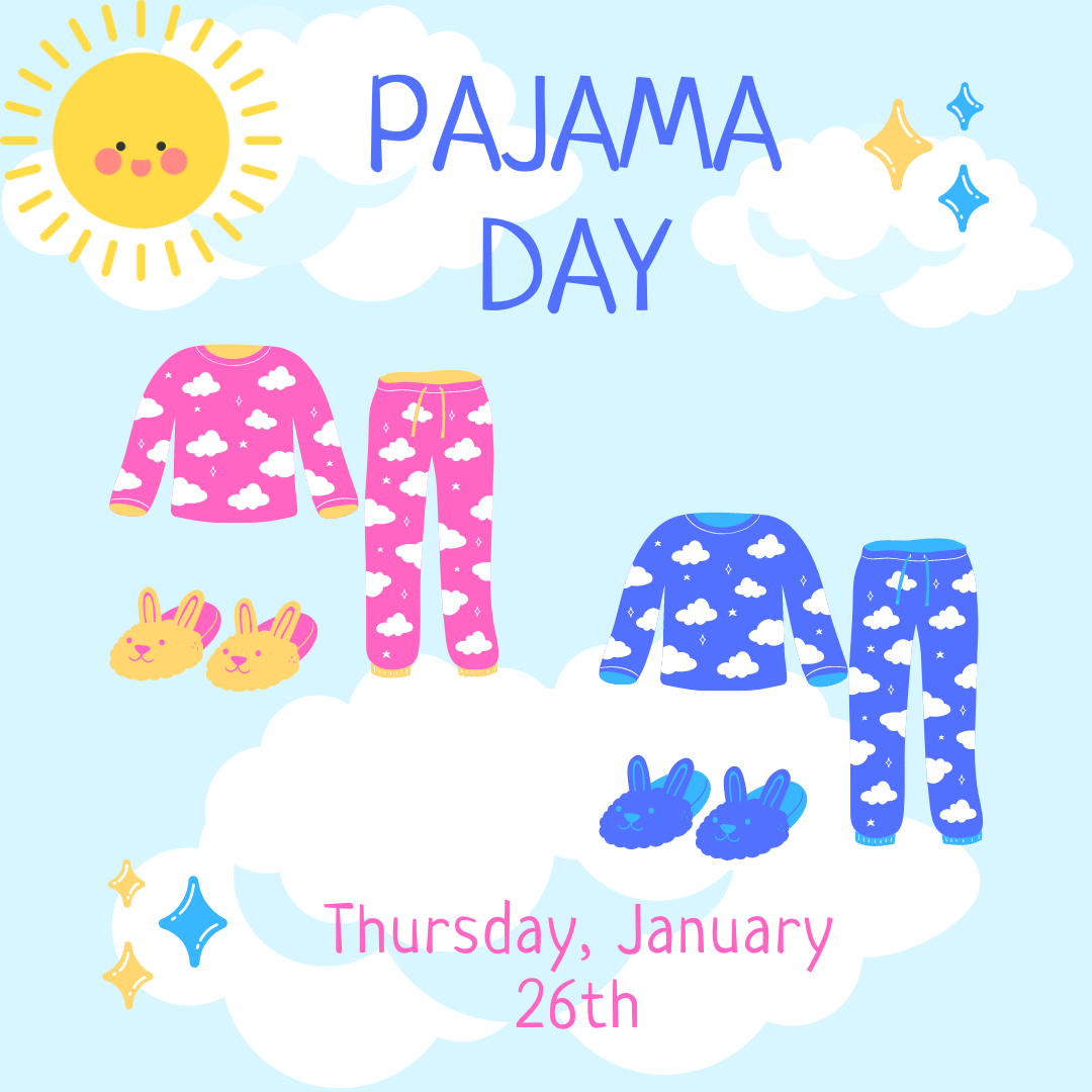 PAJAMA DAY - THURSDAY, JANUARY 26TH | Centennial School