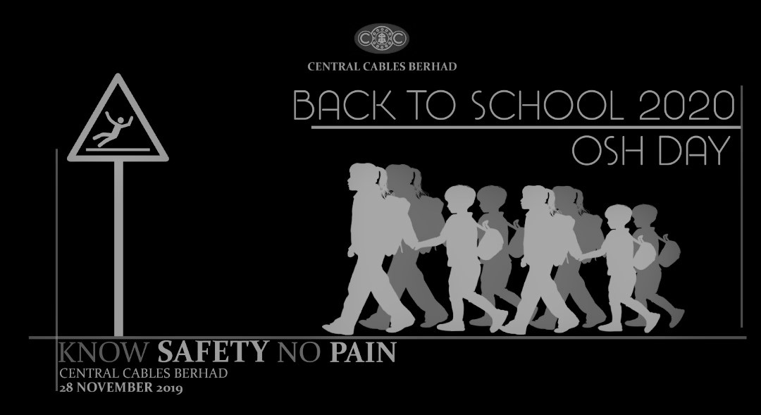 “Back to School (BTS)” & OSH Day Central Cables Berhad