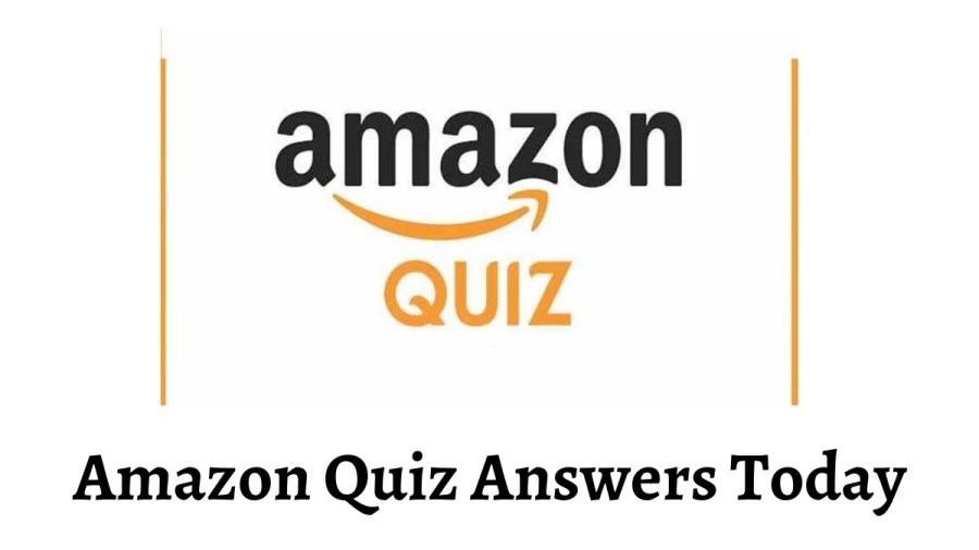 Amazon Daily Quiz Answers Today