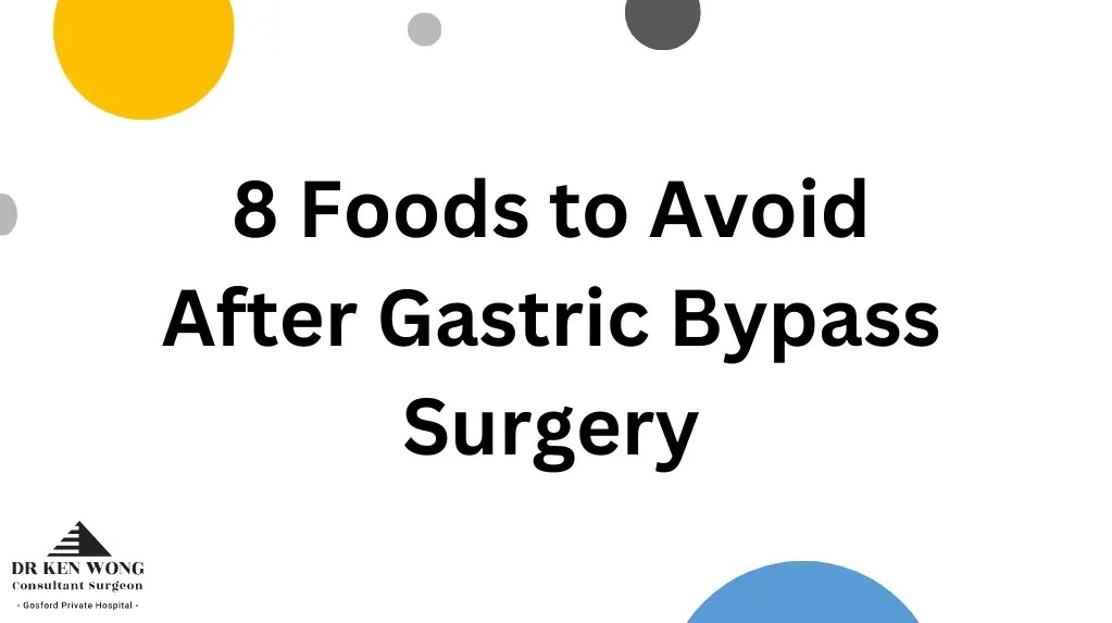 8 Foods to Avoid After Gastric Bypass Surgery