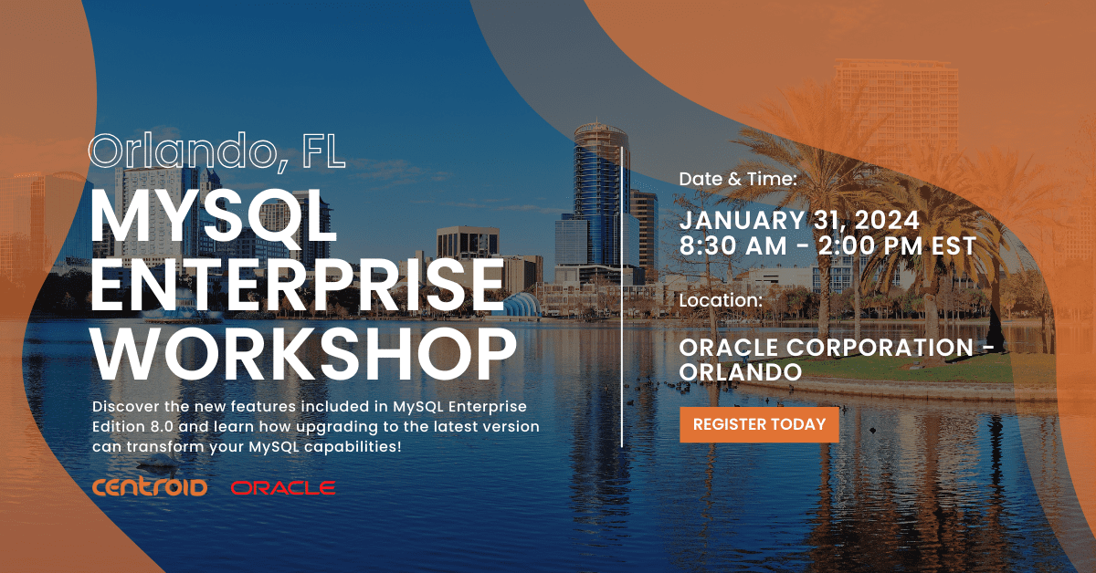 Oracle MySQL Enterprise Orlando, FL January 31, 2024