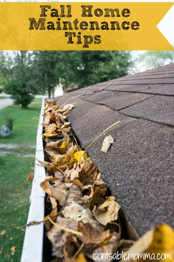 Fall Home Maintenance Tips Centsable Momma