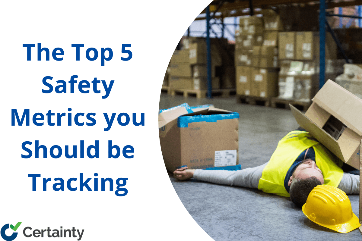 What are the 5 most important Safety Metrics to track?