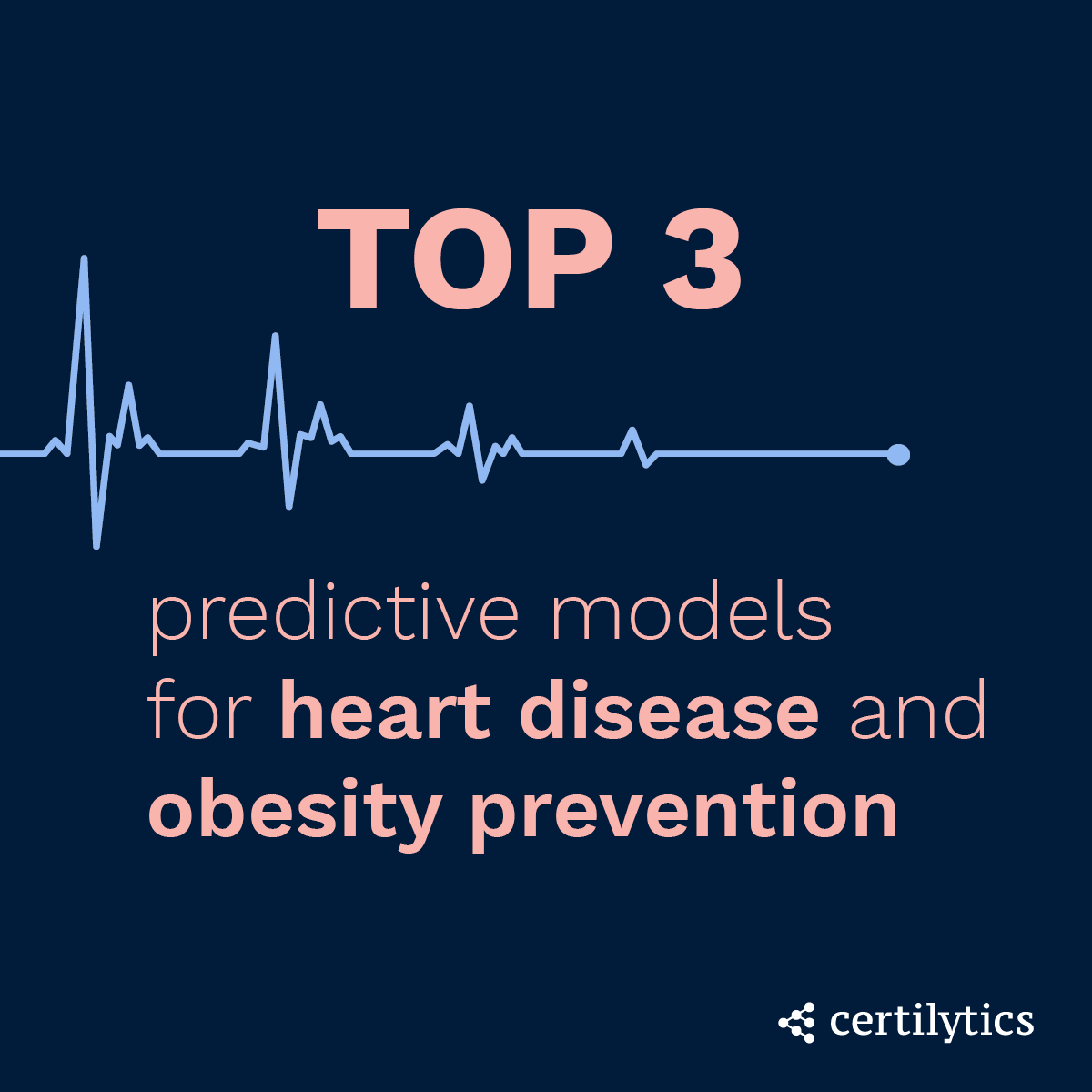 Top 3 Predictive Models for Heart Disease and Obesity Prevention