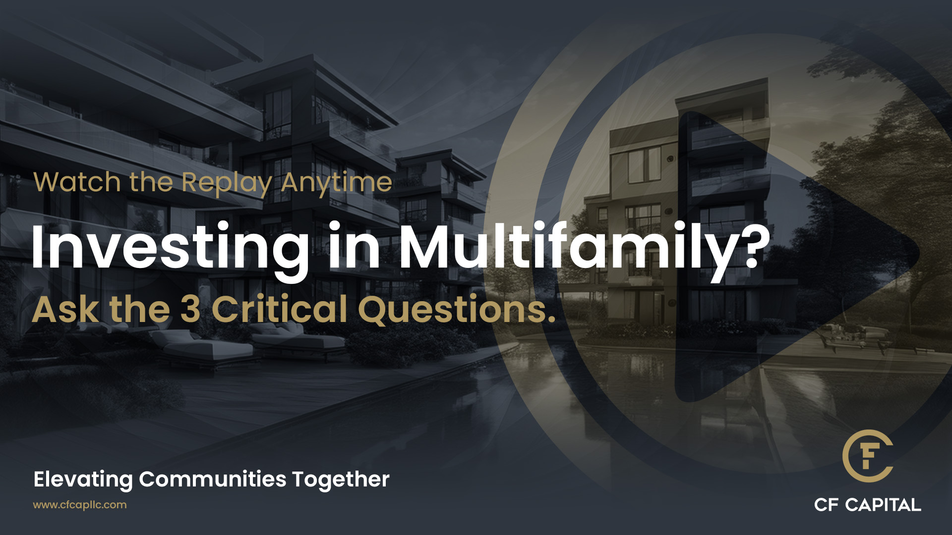 Investing in Multifamily? CF Capital