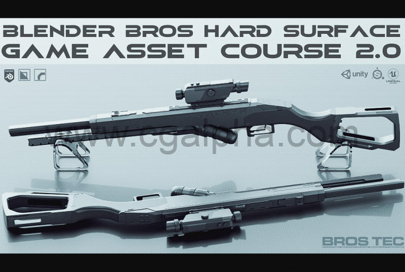 Blender硬表面游戏资产课程 Blender Bros Hard Surface Game Asset Course 2.0_CGalpha