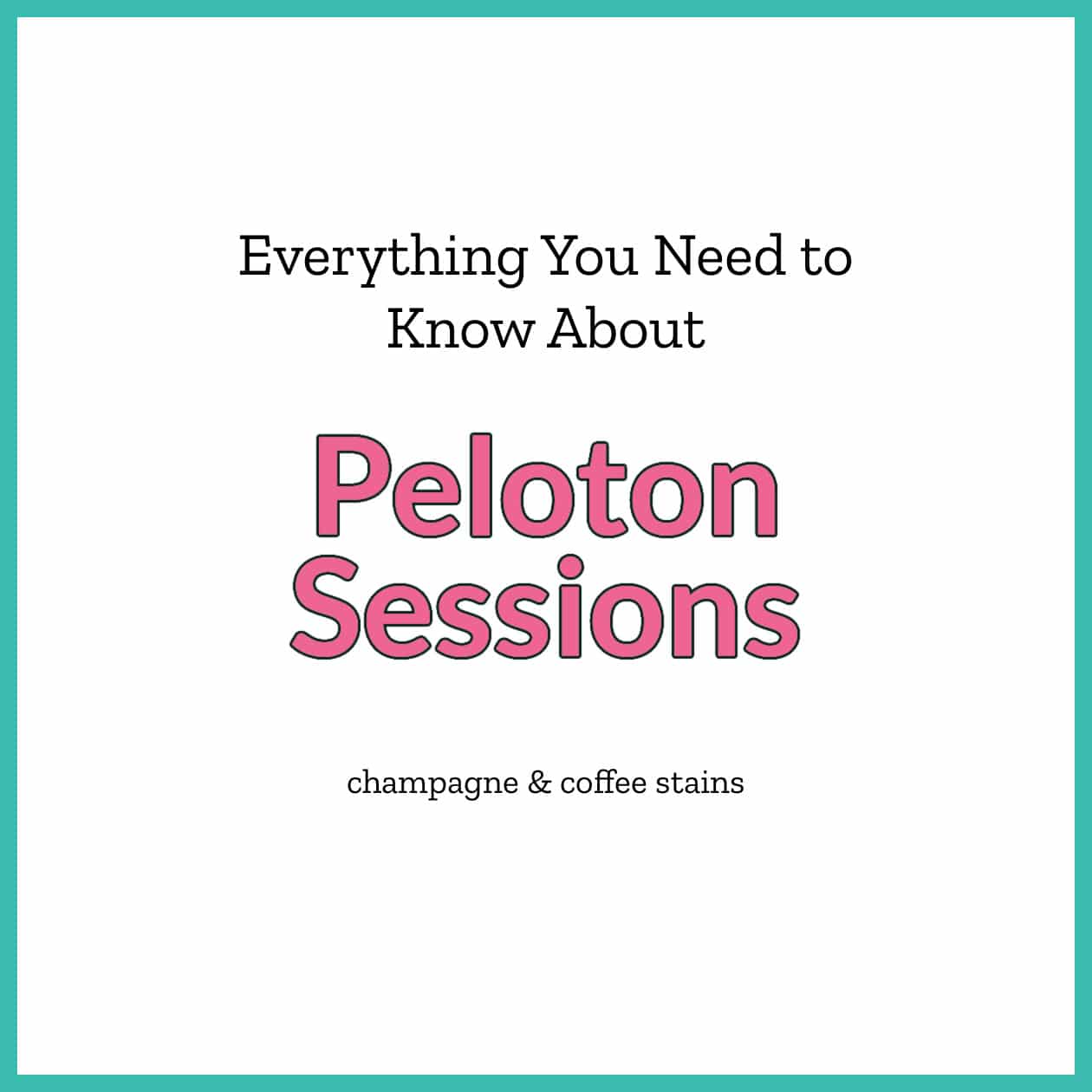 Everything You Need to Know About Peloton Sessions