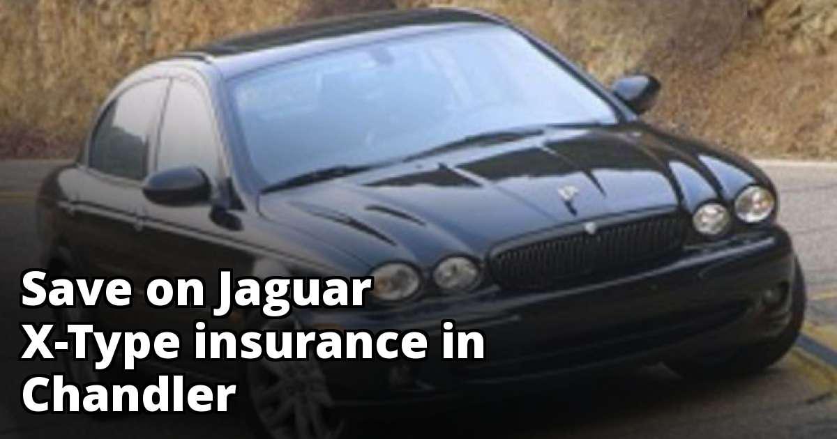 Compare Jaguar XType Insurance Quotes in Chandler Arizona
