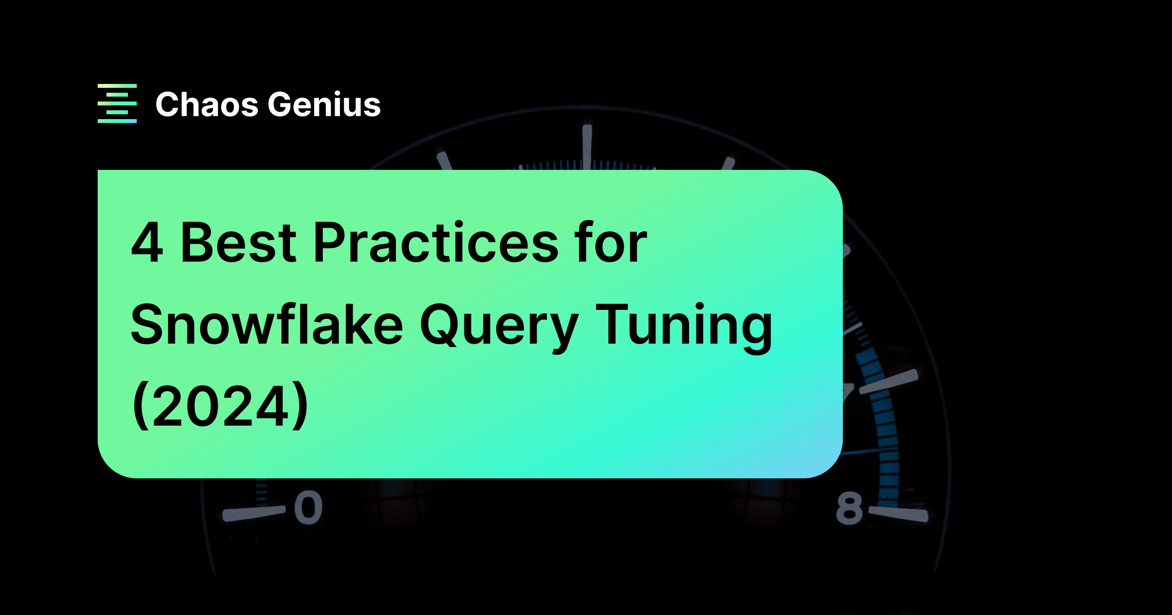 4 Best Practices for Snowflake Query Tuning (2024)
