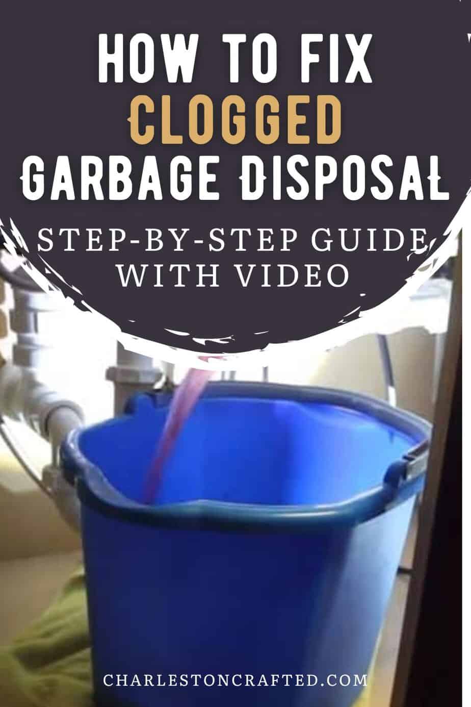 How to Fix a Clogged Garbage Disposal Quick Guide
