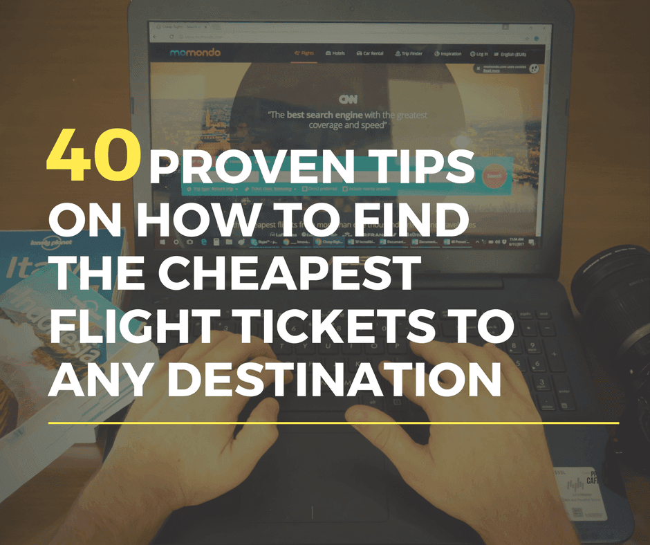 40 Proven Tips on How to Find the Cheapest Flight Tickets to Any Destination in the World