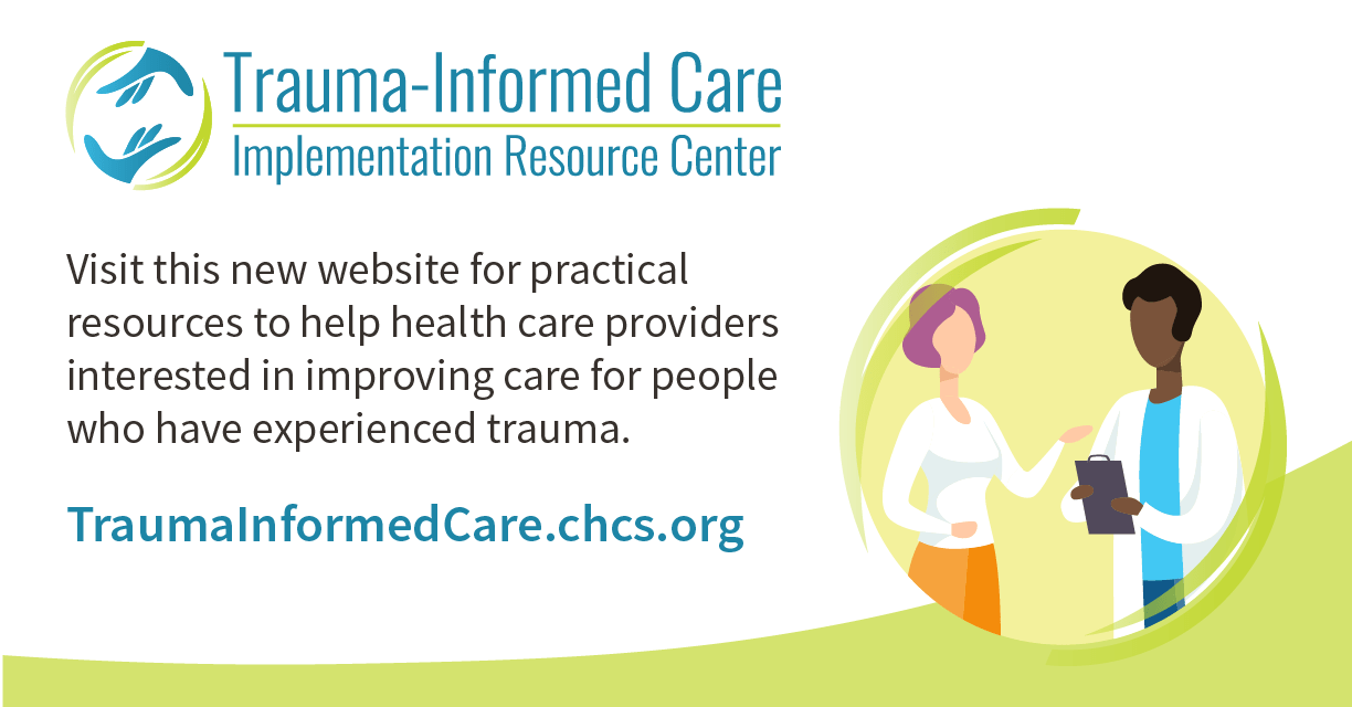 TraumaInformed Care Implementation Resource Center Center for Health