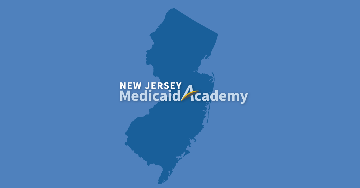 New Jersey Medicaid Academy Center for Health Care Strategies