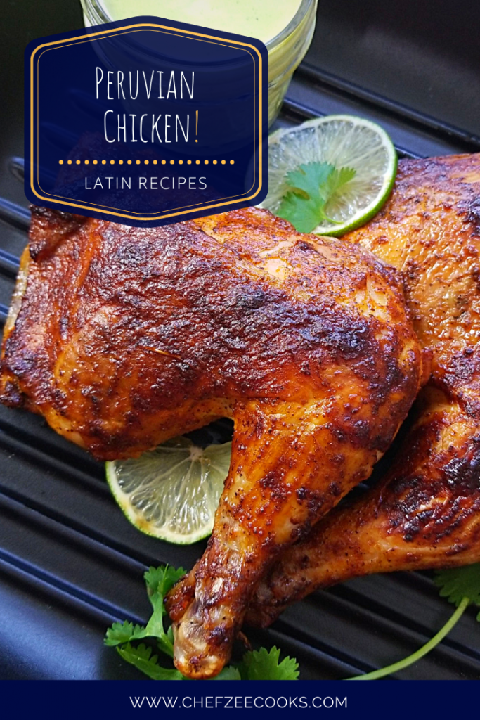 Peruvian Chicken Pollo al Horno Chef Zee Cooks