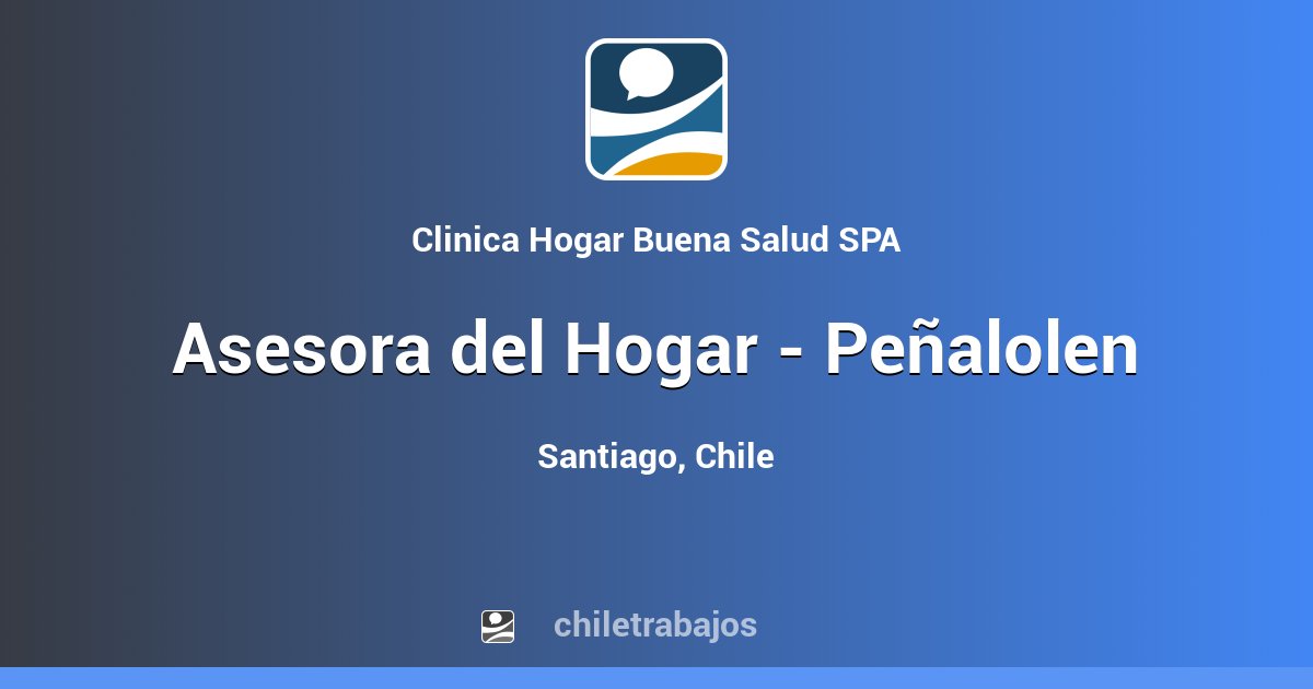 Asesora del Hogar Peñalolen Santiago Chiletrabajos