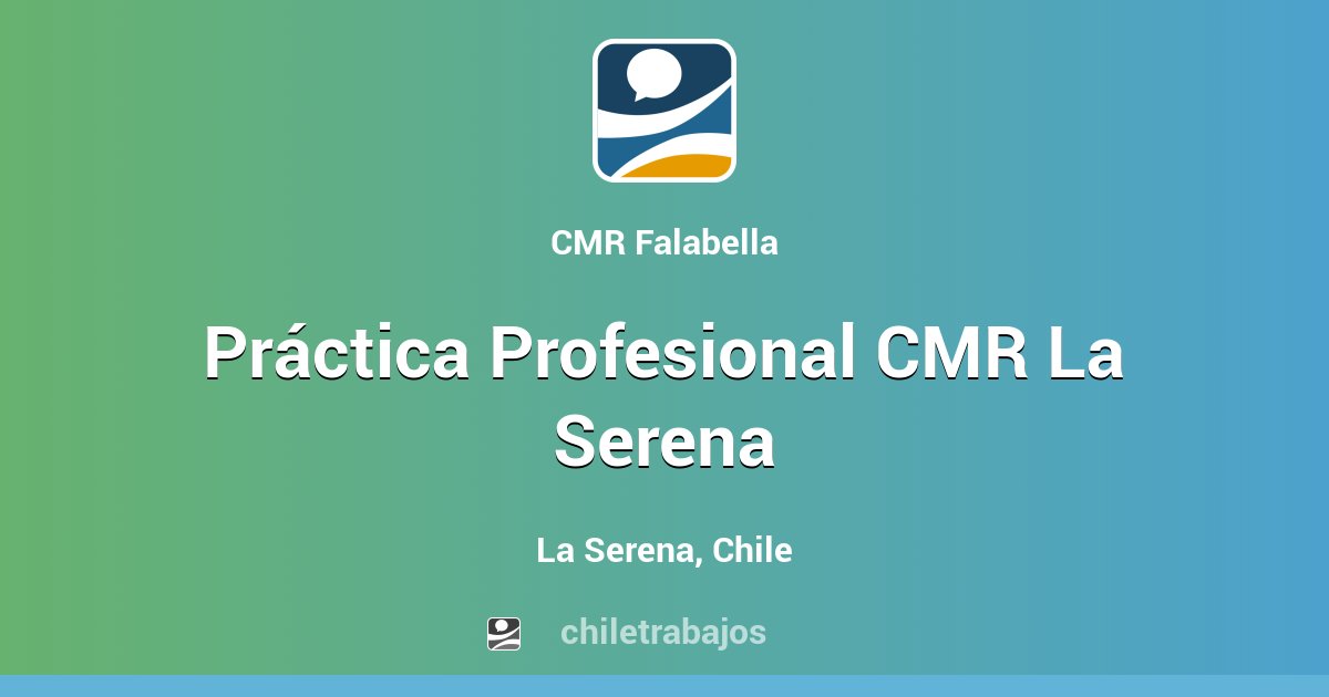 Práctica Profesional CMR La Serena La Serena Chiletrabajos