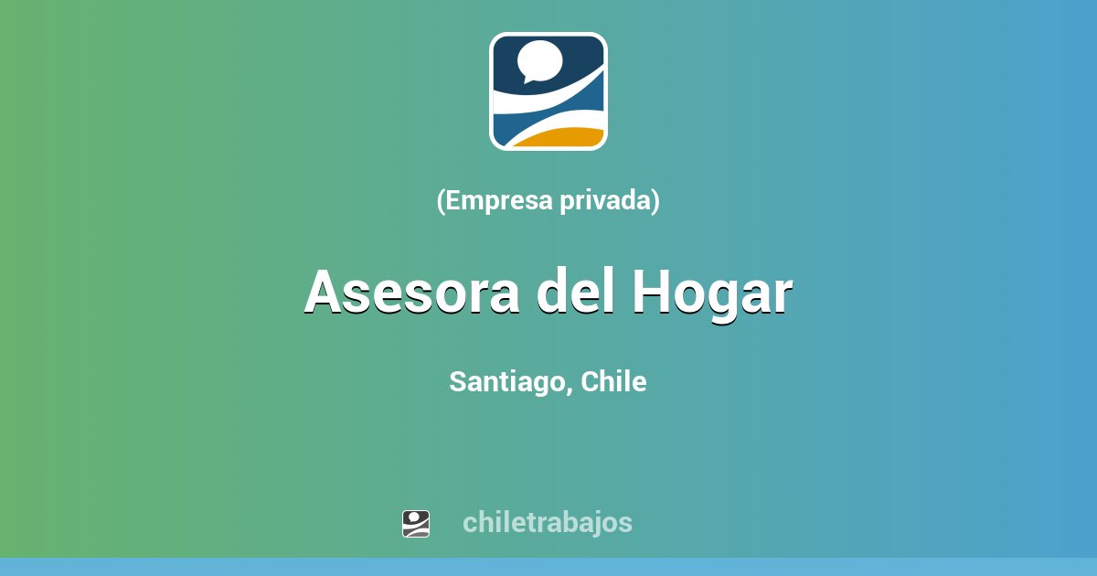 Trabajo Asesora del Hogar Santiago Chiletrabajos