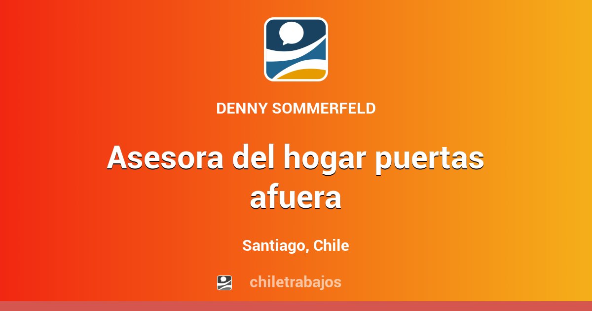 ASESORA DEL HOGAR PUERTAS AFUERA Santiago Chiletrabajos