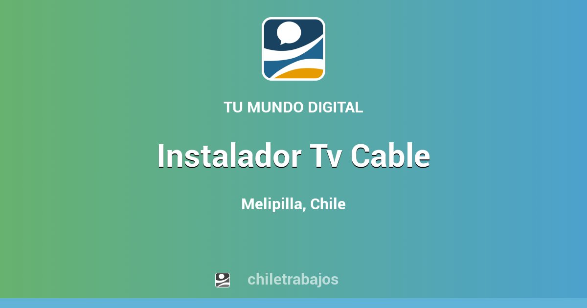 Instalador Tv Cable Melipilla Chiletrabajos