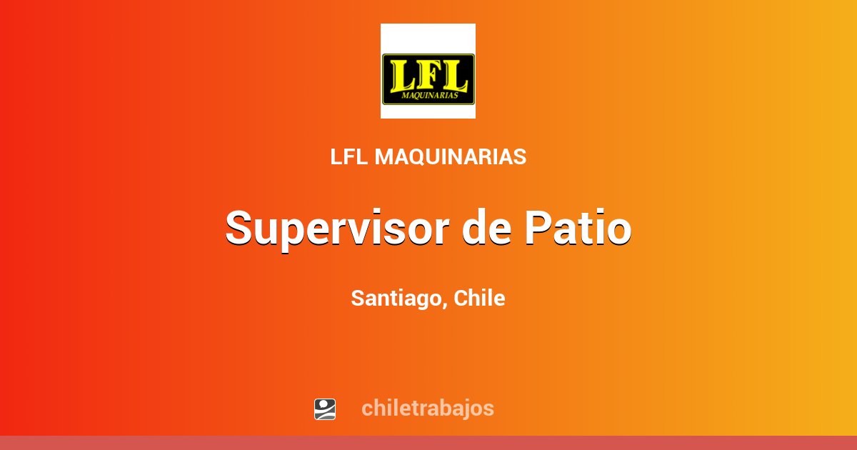 Supervisor de Patio Santiago Chiletrabajos