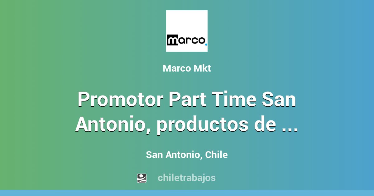 Promotor Part Time San Antonio, productos de aseo (Sábados, Domingos y
