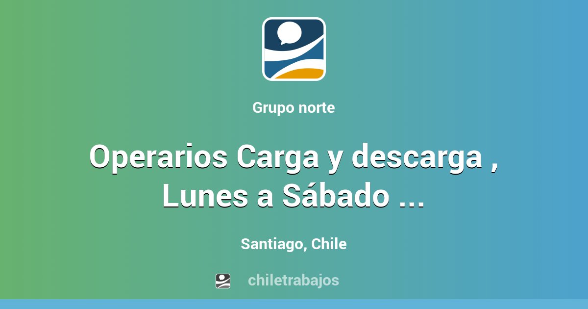 Operarios Carga y descarga , Lunes a Sábado rotativos maipu 504.000