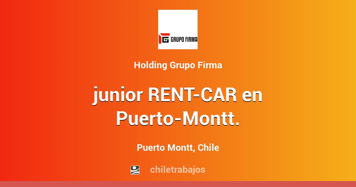 junior RENTCAR en PuertoMontt. Puerto Montt Chiletrabajos
